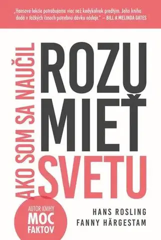 Literatúra Ako som sa naučil rozumieť svetu - Hans Rosling