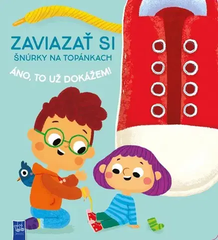 Leporelá, krabičky, puzzle knihy Zaviazať si šnúrky na topánkach, áno to už dokážem!