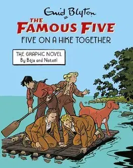 Dobrodružstvo, napätie, western Famous Five Graphic Novel: Five on a Hike Together - Nataël,Enid Blyton,Béja