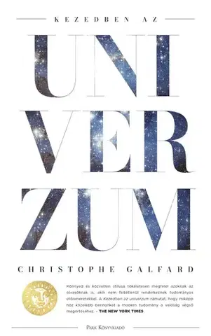 Astronómia, vesmír, fyzika Kezedben az univerzum - Christophe Galfard
