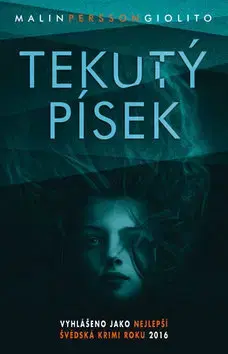 Detektívky, trilery, horory Tekutý písek - Malin Persson Giolito