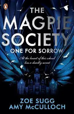 Young adults The Magpie Society: One for Sorrow - Zoe Sugg,Amy McCulloch