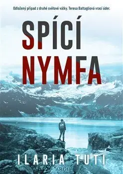 Detektívky, trilery, horory Spící nymfa - Ilaria Tuti
