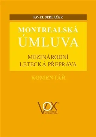 Európske právo Montrealská úmluva - Pavel Sedláček