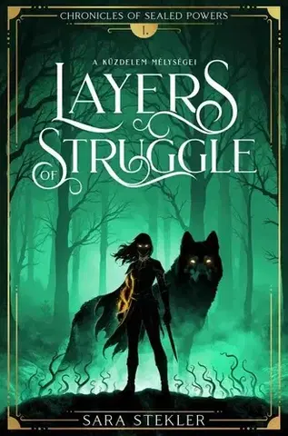 Sci-fi a fantasy Layers of struggle - A küzdelem mélységei - Sara Stekler