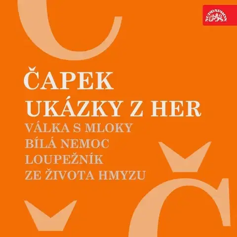 Umenie - ostatné SUPRAPHON a.s. Ukázky z her Válka s mloky, Bílá nemoc, Loupežník, Ze života hmyzu