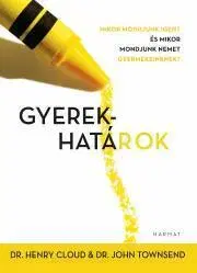 Výchova, cvičenie a hry s deťmi Gyerekhatárok - Henry Cloud,John Townsend