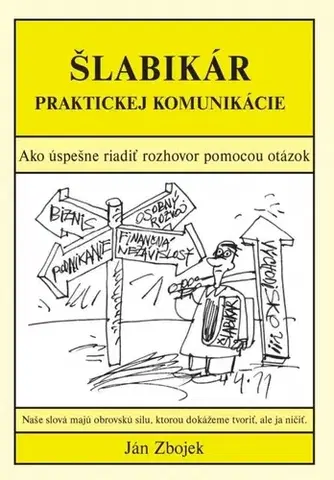 Rozvoj osobnosti Šlabikár praktickej komunikácie - Ján Zbojek