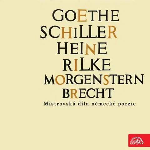 Poézia SUPRAPHON a.s. Goethe, Schiller, Heine, Rilke, Morgenstern, Brecht....Mistrovská díla německé poezie