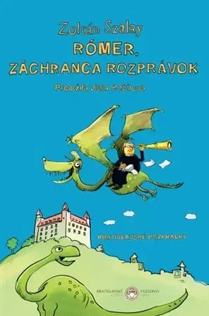 Rozprávky Rómer, záchranca rozprávky - Zoltán Szalay