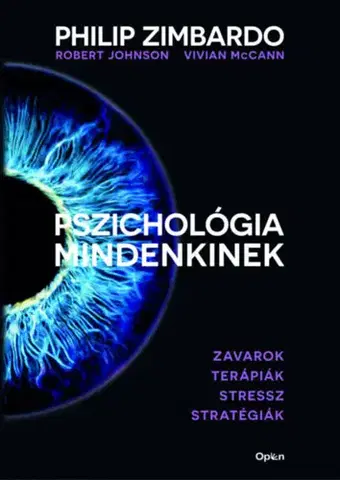Psychológia, etika Pszichológia mindenkinek 4. - Zavarok - Terápiák - Stressz - Stratégiák - Philip Zimbardo,Robert Johnson,Vivian McCann