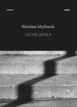 Svetová beletria Ucho jehly - Wieslaw Mysliwski