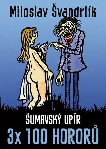 Sci-fi a fantasy Šumavský upír - Miloslav Švandrlík