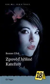 Detektívky, trilery, horory Zpověď hříšné Kateřiny - Roman Cílek