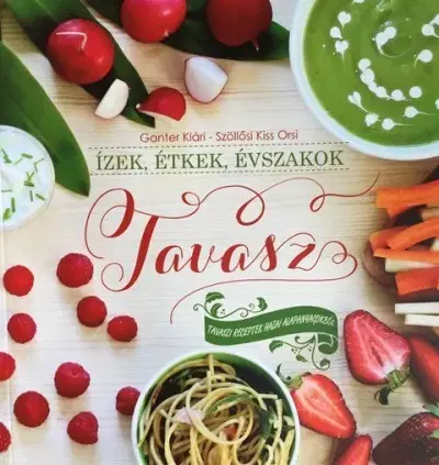 Kuchárky - ostatné Ízek, étkek, évszakok - Tavasz - Kolektív autorov