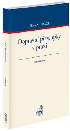 Právo ČR Dopravní přestupky v praxi - Tomáš Beran