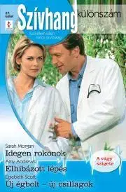 Romantická beletria Szívhang különszám 27. - Andrews Amy,Sarah Morgan,Scott Elisabeth