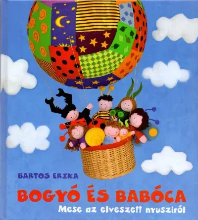 Rozprávky Bogyó és babóca Mese az elveszett nyusziról - Erika Bartos