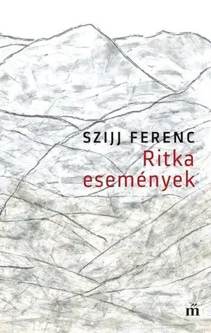 Svetová beletria Ritka események - Ferenc Szijj