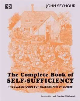 Ekológia, meteorológia, klimatológia The Complete Book of Self-Sufficiency - John Seymour