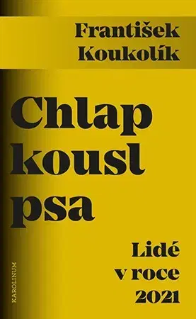 Ľudské telo, človek Chlap kousl psa - František Koukolík