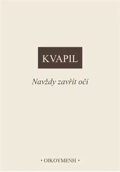 Filozofia Navždy zavřít oči - Ondřej Kvapil