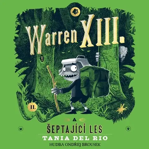 Pre deti a mládež Tympanum Warren XIII. a šeptající les