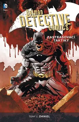 Komiksy Batman Detective Comics 2 - Zastrašovací taktiky - Tony S. Daniel