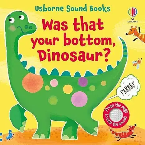 Zvukové knihy Was That Your Bottom, Dinosaur? - Sam Taplin,Ana Martin Larranaga