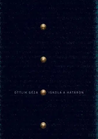 Svetová beletria Iskola a határon - Géza Ottlik