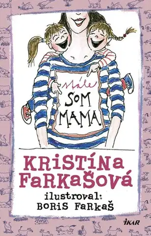 Rodičovstvo, rodina Stále som mama - Kristína Farkašová Tormová