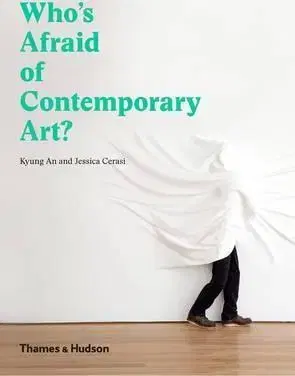 Umenie - ostatné Who's Afraid of Contemporary Art - Kolektív autorov