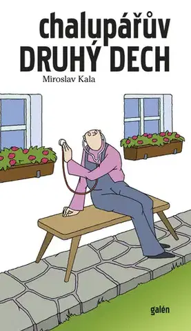 Humor a satira Chalupářův druhý dech - Miroslav Kala