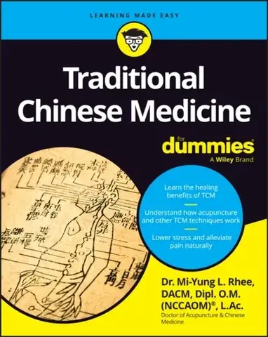 Alternatívna medicína - ostatné Traditional Chinese Medicine For Dummies - Mi-Yung L. Rhee