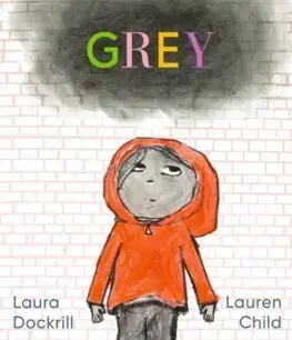 Rozprávky Grey - Laura Dockrill,Lauren Child