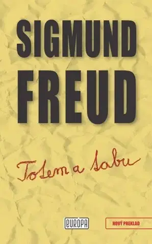 Eseje, úvahy, štúdie Totem a tabu - Sigmund Freud
