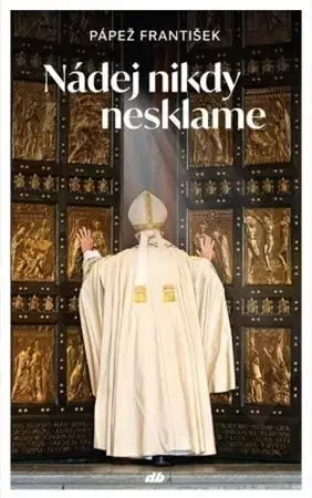 Kresťanstvo Nádej nikdy nesklame - Pápež František