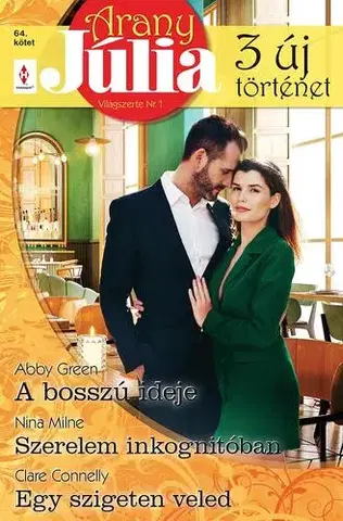 Romantická beletria Arany Júlia 64. - Connelly Clare,Abby Green,Milne Nina