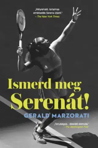 Šport Ismerd meg Serenát! - Gerald Marzorati