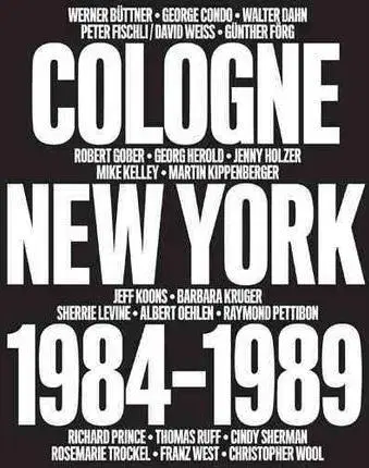 Cudzojazyčná literatúra No Problem:Cologne / New York 1984-1989 - Kolektív autorov,David Zwirned