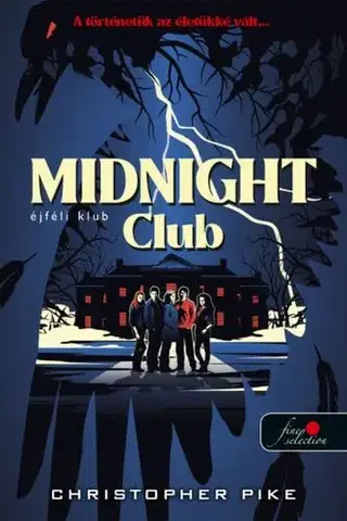 Dobrodružstvo, napätie, western The Midnight Club – Éjféli klub - Christopher Pike