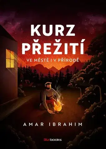 Odborná a náučná literatúra - ostatné Kurz přežití - Amar Ibrahim