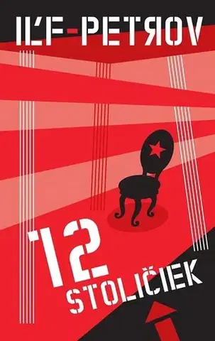 Romantická beletria 12 stoličiek - Iľja Iľf,Jevgenij Petrov