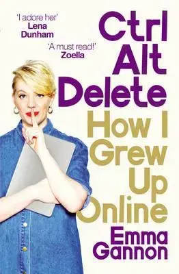 Počítačová literatúra - ostatné Ctrl, Alt, Delete - Emma Gannon