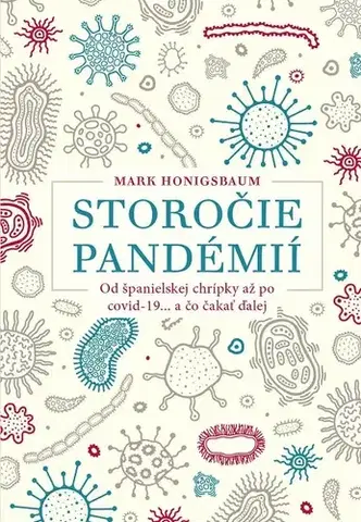 Medicína - ostatné Storočie pandémií - Mark Honigsbaum