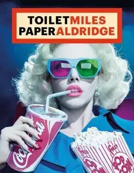 Fotografia ToiletMiles PaperAldridge
