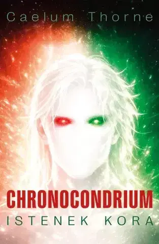 Sci-fi a fantasy Chronocondrium - Caelum Thorne