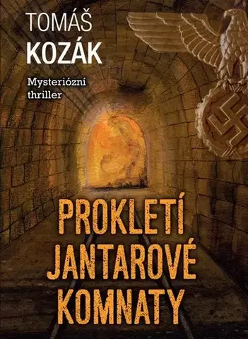 Detektívky, trilery, horory Prokletí jantarové komnaty, 2. vydání - Tomáš Kozák,Tomáš Bím