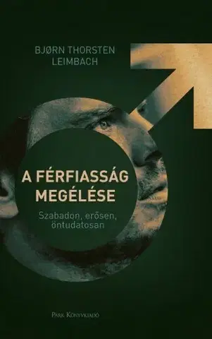 Rozvoj osobnosti A férfiasság megélése - Björn Thorsten Leimbach