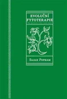 Prírodná lekáreň, bylinky Evoluční fytoterapie - Sajah Pohman